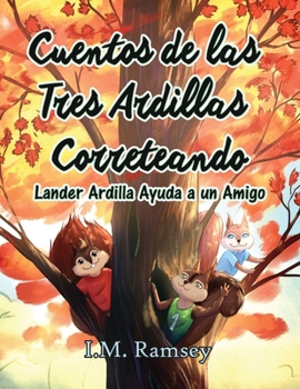 Paperback Lander Ardilla Ayuda a un Amigo [Spanish] Book