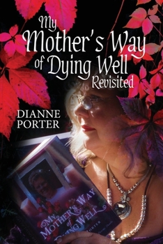 Paperback My Mother's Way of Dying Well Book