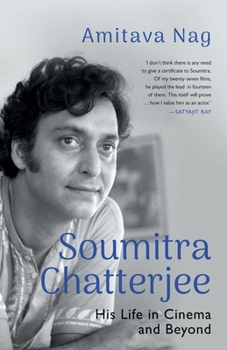 Paperback Soumitra Chatterjee His Life in Cinema and Beyond Book