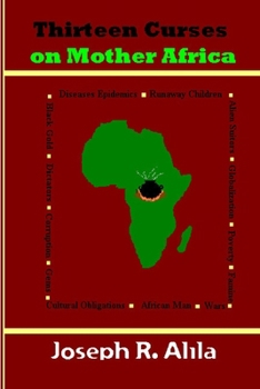 Paperback Thirteen Curses on Mother Africa: a poem Book