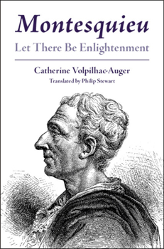 Hardcover Montesquieu: Let There Be Enlightenment Book