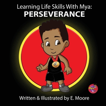 Paperback Learning Life Skills with Mya: Perseverance [Large Print] Book