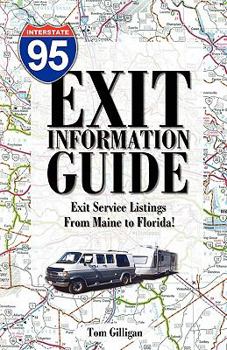 Paperback The I-95 Exit Information Guide: 6Th Edition Book
