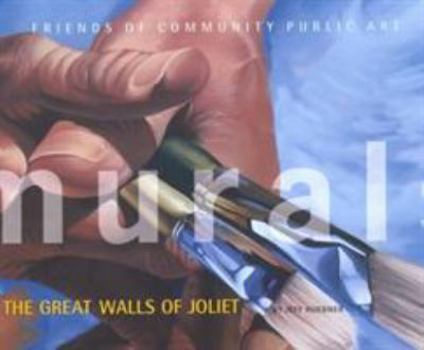 Paperback Murals: THE GREAT WALLS OF JOLIET Book