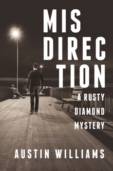 Misdirection - Book #1 of the A Rusty Diamond Novel