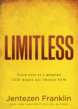 Paperback Limitless: Your Past Is a Memory. God Makes All Things New. Book