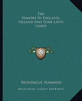 Paperback The Vampire in England, Ireland and Some Latin Lands Book