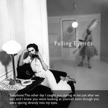 Paperback Falling Eyelids: A Full-length Photographic Novel Book