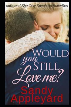 Paperback Would You Still Love Me? Book