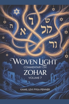 Paperback Woven Light Commentary On Zohar Volume 7 Book