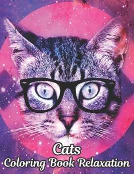 Cats Coloring Book Relaxation: Coloring Book for Adults 50 One Sided Cat Designs Coloring Book Cats 100 Page Stress Relieving Coloring Book Cats ... Gift for Cat Lovers Adult Coloring Book