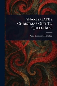 Paperback Shakespeare's Christmas Gift To Queen Bess Book