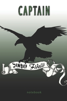 Captain - Semper Fidelis - Notebook: This Notebook is specially for  Captain. 100 pages with dot lines. Unique Notebook for all Soldiers or Vererans. ... as a Gift or a on duty diary or on a mission