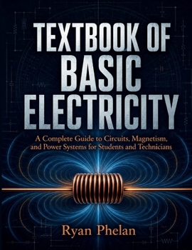 Textbook of Basic Electricity