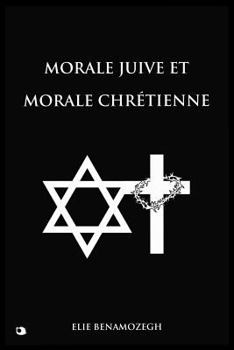 Paperback Morale Juive Et Morale Chr?tienne [French] Book