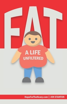 Paperback Fat: A Life Unfiltered Book