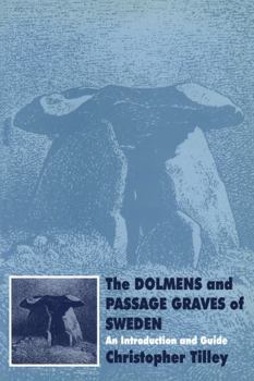 Paperback The Dolmens and Passage Graves of Sweden: An Introduction and Guide Book