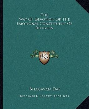 Paperback The Way Of Devotion Or The Emotional Constituent Of Religion Book