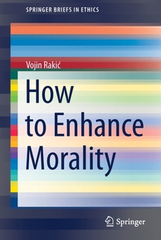 Paperback How to Enhance Morality Book