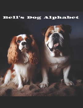 Paperback Bell's Dog Alphabet Book