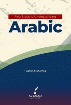 Paperback First Steps to Understanding Arabic Book