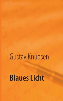 Paperback Blaues Licht: Was ist obszöner? Sex oder Krieg? Zu lieben oder zu töten? [German] Book