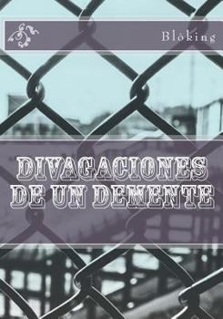 Paperback Divagaciones de un demente [Spanish] Book