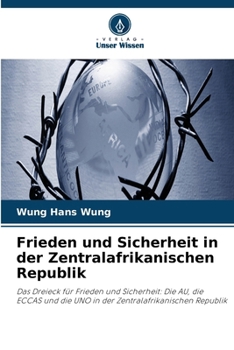 Frieden und Sicherheit in der Zentralafrikanischen Republik (German Edition)