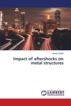 Paperback Impact of aftershocks on metal structures Book