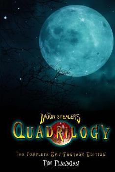 Paperback The Moon Stealers Quadrilogy: The Complete Epic Fantasy Edition Book