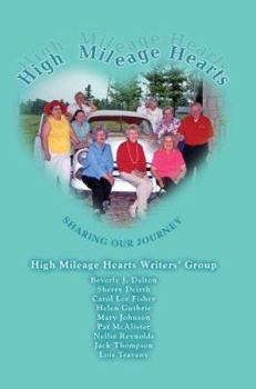 Paperback High Mileage Hearts: Sharing Our Journey Book