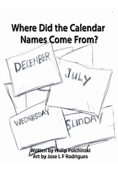 Hardcover Where Did the Calendar Names Come From? Book