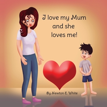 Paperback I love my Mum and she loves me (Boy) Book