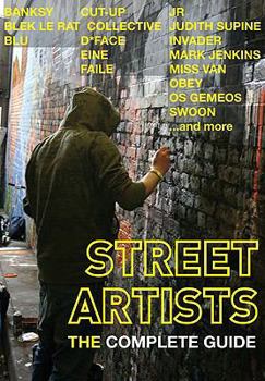 Paperback Street Artists: The Complete Guide Book