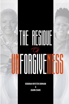 Paperback The Residue of Unforgiveness Book