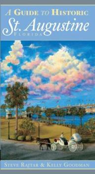 Paperback A Guide to Historic St. Augustine, Florida Book