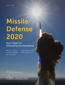 Paperback Missile Defense 2020: Next Steps for Defending the Homeland Book