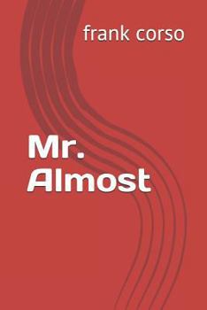 Paperback Mr. Almost Book