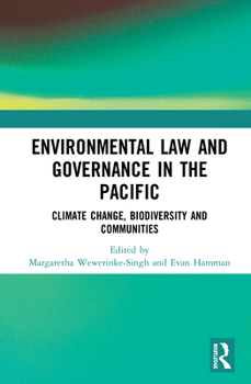 Paperback Environmental Law and Governance in the Pacific: Climate Change, Biodiversity and Communities Book