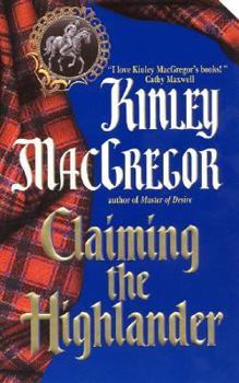 Claiming the Highlander - Book #2 of the Brotherhood of the Sword/MacAllister