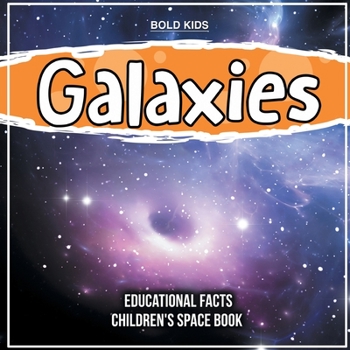Paperback Galaxies A Few Educational Facts 3rd Grade Children's Space Book