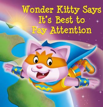 Paperback Wonder Kitty Says Its Best to Pay Attention Book