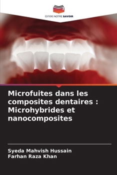Paperback Microfuites dans les composites dentaires: Microhybrides et nanocomposites [French] Book