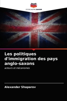 Paperback Les politiques d'immigration des pays anglo-saxons [French] Book