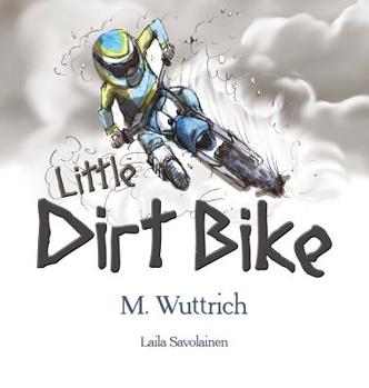 Hardcover Little Dirt Bike Book