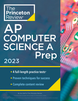 Paperback Princeton Review AP Computer Science a Prep, 2023: 4 Practice Tests + Complete Content Review + Strategies & Techniques Book