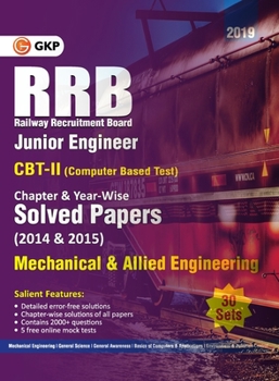 RRB 2019 - Junior Engineer CBT II 30 Sets: Chapter-Wise & Year-Wise solved Papers (2014 & 2015) - Mechanical & Allied Engineering