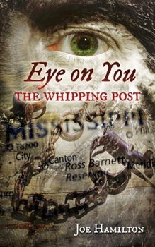 Paperback Eye on You - The Whipping Post: A Gabriel Ross Mystery Book 8 Book