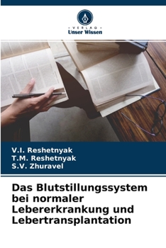 Paperback Das Blutstillungssystem bei normaler Lebererkrankung und Lebertransplantation [German] Book