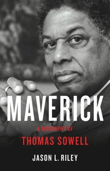 Hardcover Maverick: A Biography of Thomas Sowell Book
